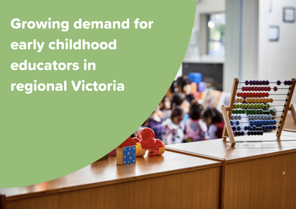 Growing demand for early childhood educators in regional Victoria